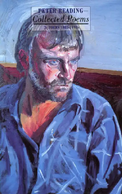 Collected Poems: 2: Poems 1985-1996 by Peter Reading