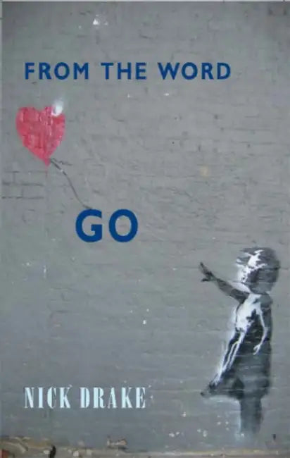 From the Word Go by Nick Drake