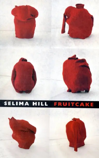 Fruitcake by Selima Hill