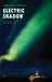 Electric Shadow by Heidi Williamson