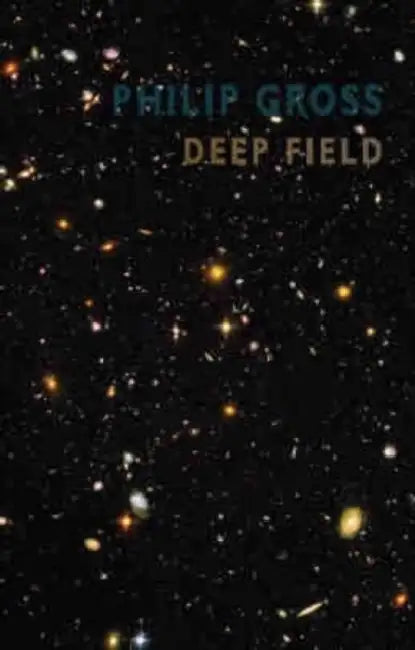 Deep Field by Philip Gross