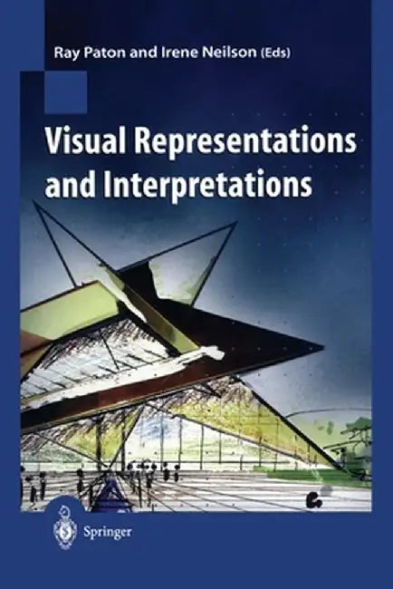 Visual Representations and Interpretations by Ray Paton