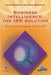 Business Intelligence: The IBM Solution: Datawarehousing and OLAP [With *] by Mark Whitehorn