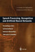 Speech Processing, Recognition and Artificial Neural Networks: Proceedings of the 3rd International School on Neural Nets Eduardo R. Caianiello by Gerard Chollet