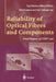 Reliability of Optical Fibres and Components: Final Report of Cost 246 by W. Griffioen