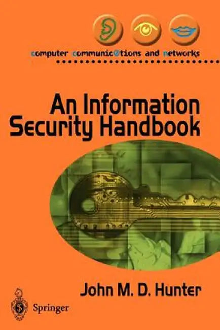 An Information Security Handbook by John M. Hunter