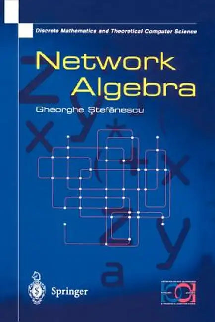 Network Algebra by Gheorghe Stefanescu