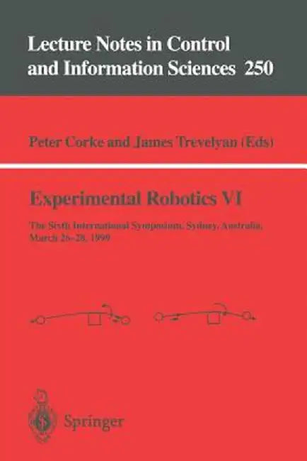 Experimental Robotics VI by Peter I. Corke