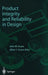 Product Integrity and Reliability in Design by John W. Evans