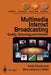 Multimedia Internet Broadcasting: Quality, Technology and Interface by Andy Sloane
