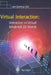 Virtual Interaction: Interaction in Virtual Inhabited 3D Worlds by E. Granum