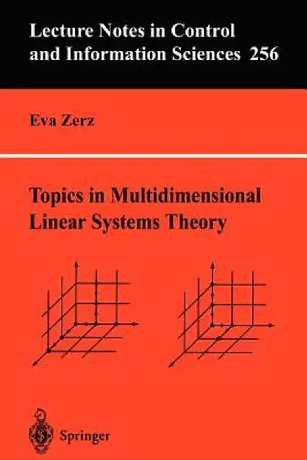 Topics in Multidimensional Linear Systems Theory by Eva Zerz