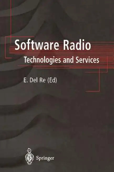 Software Radio: Technologies and Services by Enrico del Re