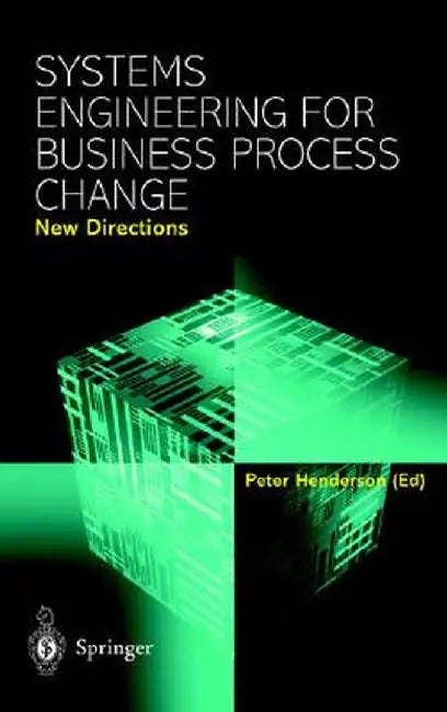 Systems Engineering for Busine by Peter Henderson
