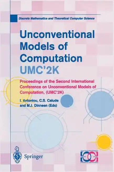 Unconventional Models of Computation, Umc'2k: Proceedings of the Second International Conference on Unconventional Models of Computation, (Umc'2k) by I. Antoniou