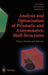 Analysis and Optimization of Prismatic and Axisymmetric Shell Structures: Theory, Practice and Software by Ernest Hinton