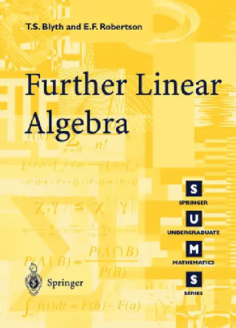 Further Linear Algebra by T. S. Blyth