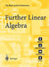 Further Linear Algebra by T. S. Blyth