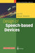 Design of Speech-Based Devices: A Practical Guide by Ian Pitt