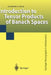 Introduction to Tensor Products of Banach Spaces by Raymond A. Ryan