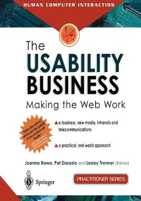 The Usability Business: Making the Web Work by Joanna Bawa
