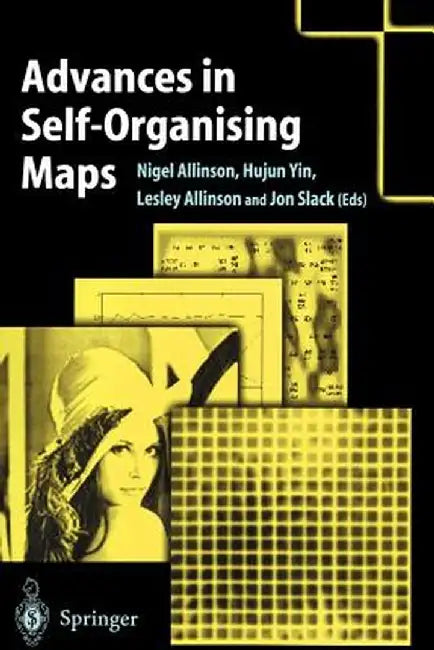 Advances in Self-Organising Maps by Nigel Allinson