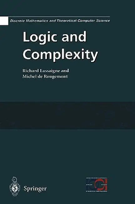 Logic and Complexity by Richard Lassaigne