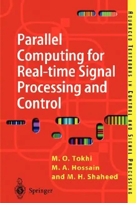 Parallel Computing for Real-Time Signal Processing and Control by M. Osman Tokhi