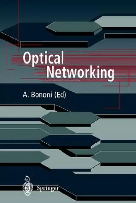 Optical Networking by A. Bononi