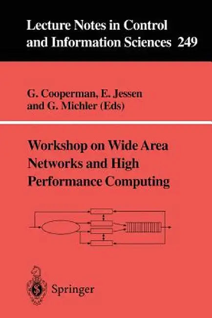 Workshop on Wide Area Networks and High Performance Computing by G. Cooperman