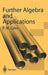 Further Algebra and Applications by Paul M. Cohn