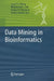 Data Mining in Bioinformatics by Jason T. L. Wang, Mohammed J. Zaki, Hannu Toivonen