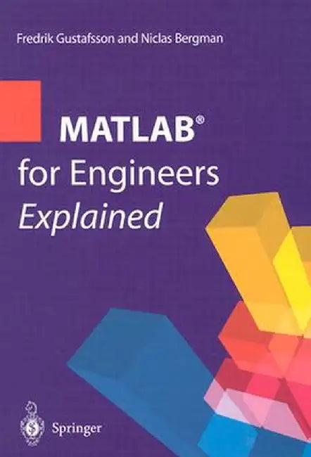 MATLAB for Engineers Explained by Fredrik Gustafsson
