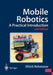 Mobile Robotics: A Practical Introduction by Ulrich Nehmzow