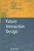 Future Interaction Design by A. Pirhonen, H. Isomäki, C. Roast