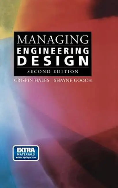Managing Engineering Design by Crispin Hales