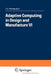 Adaptive Computing in Design and Manufacture VI by I. C. Parmee