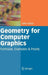 Geometry for Computer Graphics: Formulae, Examples and Proofs by John Vince