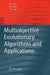 Multiobjective Evolutionary Algorithms and Applications by Kay Chen Tan