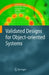 Validated Designs for Object-Oriented Systems by John Fitzgerald, Peter Gorm Larsen, Paul Mukherjee