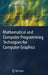 Mathematical and Computer Programming Techniques for Computer Graphics by Peter Comninos