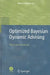 Optimized Bayesian Dynamic Advising: Theory and Algorithms by Miroslav Karny
