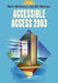 Accessible Access 2003 by Mark Whitehorn