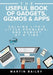 The Useful Book of Gadgets, Gizmos & Apps by Martin Bailey