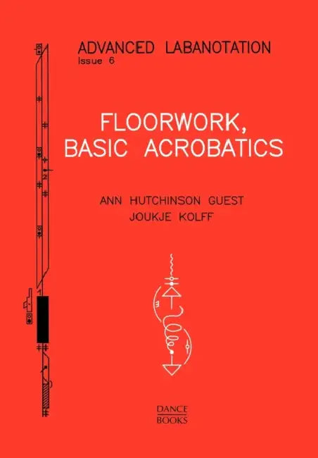 Advanced Labanotation, Issue 6. by Ann Hutchinson Guest, Joukje Kolff