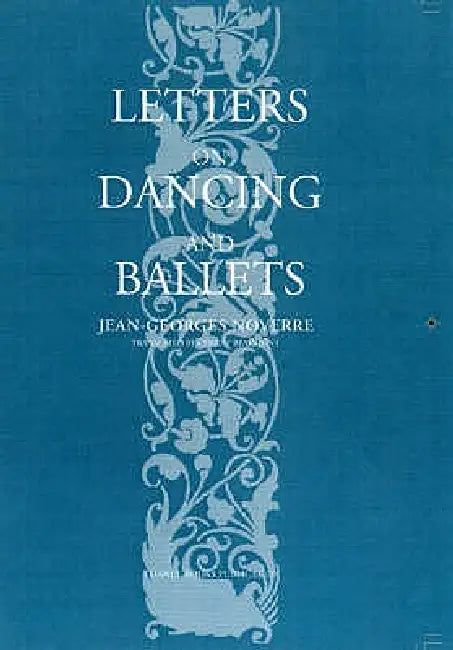 Letters on Dancing and Ballets by Jean-Georges Noverre