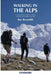 Walking in the Alps by Kev Reynolds