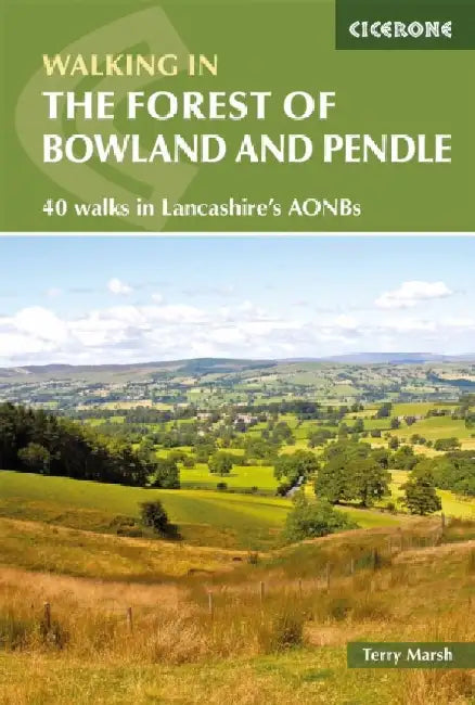 Walking in the Forest of Bowland and Pendle by Terry Marsh