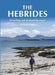 The Hebrides: 50 Walking and Backpacking Routes by Peter Edwards