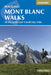 Walking Mont Blanc Walks: 50 Day Walks and 4 Multi-Day Treks by Hilary Sharp